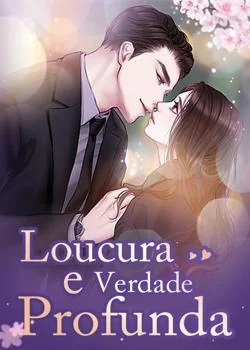 Capa do romance Loucura e Verdade Profunda
