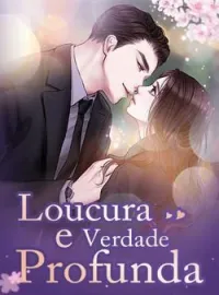 Capa do romance Loucura e Verdade Profunda