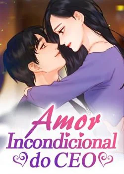 Capa do romance Amor Incondicional do CEO
