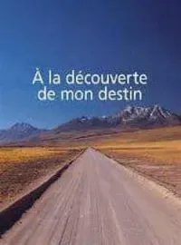 Couverture du roman À la découverte de mon destin