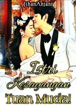 Istri Kesayangan Tuan Muda!