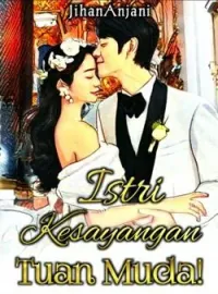 Istri Kesayangan Tuan Muda!