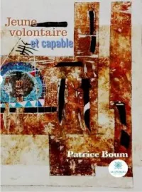 Couverture du roman Jeune, volontaire et capable