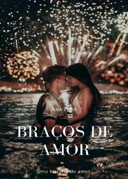 Capa do romance Braços de amor
