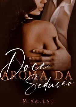 Capa do romance O Doce Aroma da Sedução