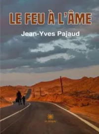 Couverture du roman Le feu à l'âme
