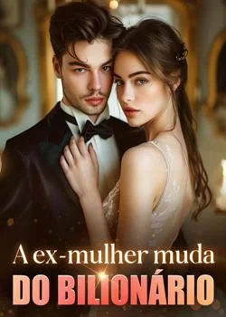 Capa do romance A ex-mulher muda do bilionário
