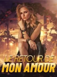 Couverture du roman Le retour de mon amour