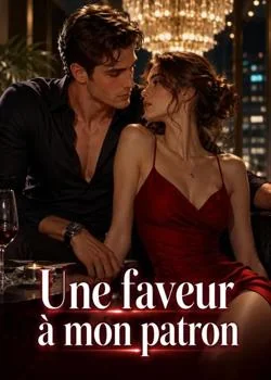 Couverture du roman Une faveur à mon patron
