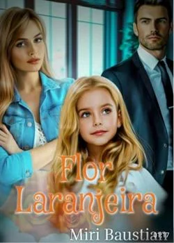 Capa do romance Flor Laranjeira