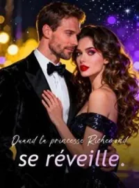 Quand la princesse Richemond se réveille.