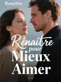 Couverture du roman Renaître pour Mieux Aimer