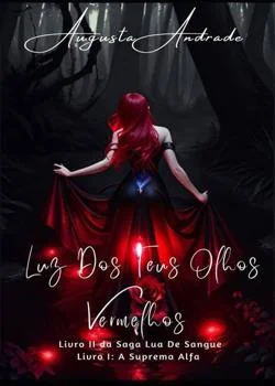 Capa do romance Luz Dos Teus Olhos Vermelhos