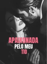 APAIXONADA PELO MEU TIO