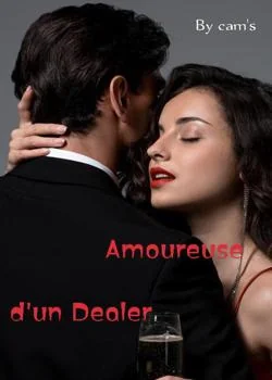 Couverture du roman Amoureuse d'un Dealer