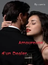 Couverture du roman Amoureuse d'un Dealer