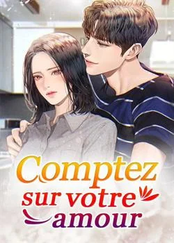 Couverture du roman Comptez sur votre amour