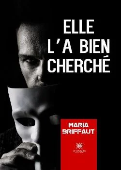 Couverture du roman Elle l'a bien cherché