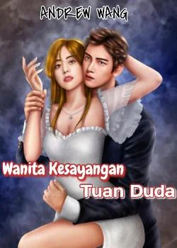 Sampul Novel Wanita Kesayangan Tuan Duda