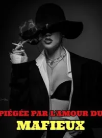 Couverture du roman PIÉGÉE PAR L'AMOUR DU MAFIEUX