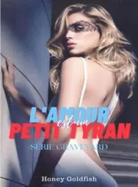 Couverture du roman L'amour est un petit tyran