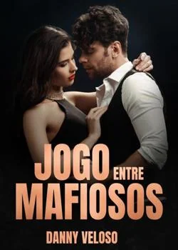 Capa do romance Jogo entre mafiosos