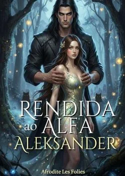 Capa do romance Rendida ao Alfa Aleksander
