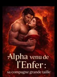 Couverture du roman Alpha venu de l'Enfer : sa compagne grande taille