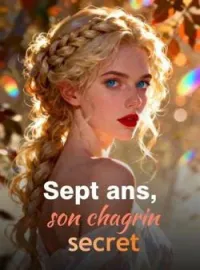 Couverture du roman Sept ans, son chagrin secret