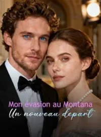 Couverture du roman Mon évasion au Montana : Un nouveau départ