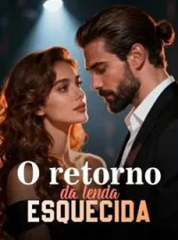Capa do romance O retorno da lenda esquecida