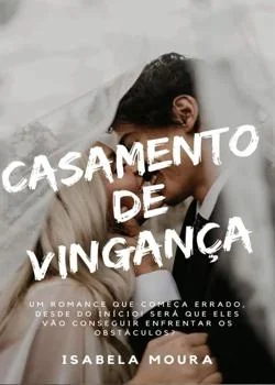 Capa do romance Casamento de Vingança (CEO)