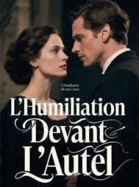 Couverture du roman L'Humiliation Devant L'Autel