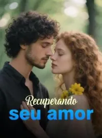 Capa do romance Recuperando seu amor