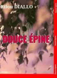 Couverture du roman Douce épine