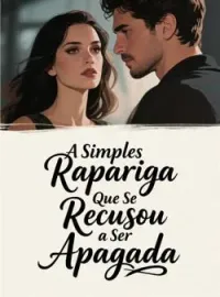 Capa do romance A Simples Rapariga Que Se Recusou a Ser Apagada