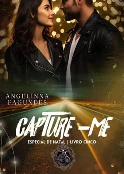 Capa do romance CAPTURE -ME ESPECIAL DE NATAL LIVRO 5 