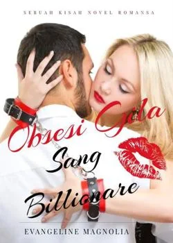Sampul Novel Obsesi Gila Sang Billionare