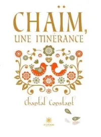 Chaïm, une itinérance