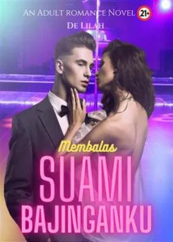 Sampul Novel Membalas Suami Bajinganku