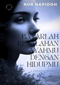Bayarlah Kesalahan Ayahmu Dengan Hidupmu