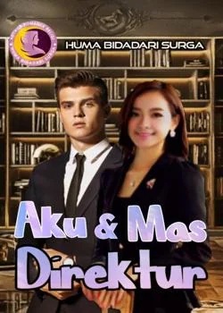 Sampul Novel AKU dan MAS DIREKTUR