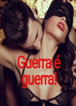 Capa do romance Guerra é guerra.