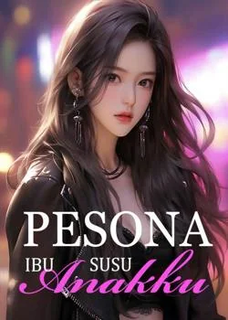Sampul Novel Pesona Ibu Susu Anakku