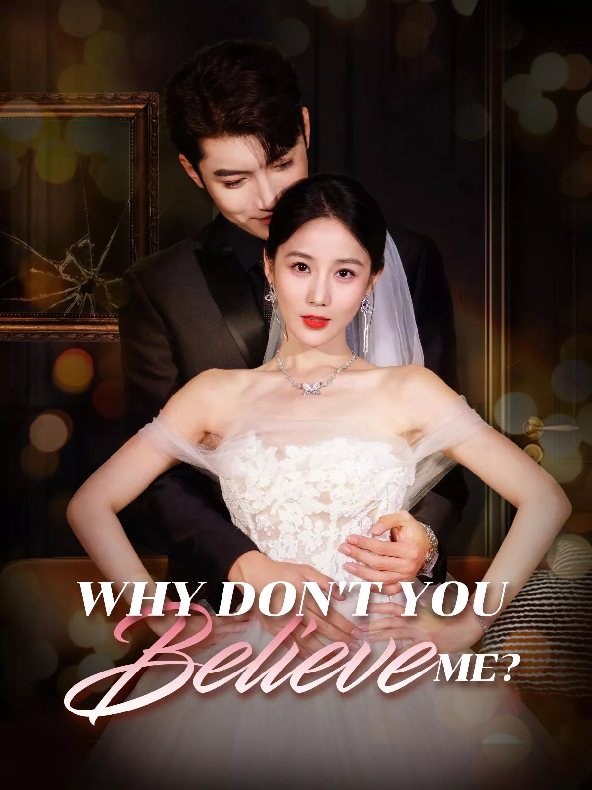 Why Don't You Believe Me? Mini Series