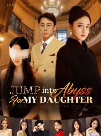Jump into Abyss For my DaughterMini Series