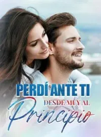 Portada de la novela Perdí ante ti desde muy al principio