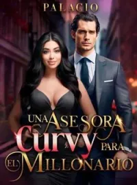 Portada de la novela UNA ASESORA CURVY PARA EL MILLONARIO