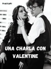 Portada de la novela Una charla con Valentine 
