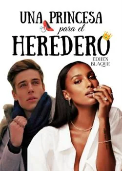 Una PRINCESA para el HEREDERO